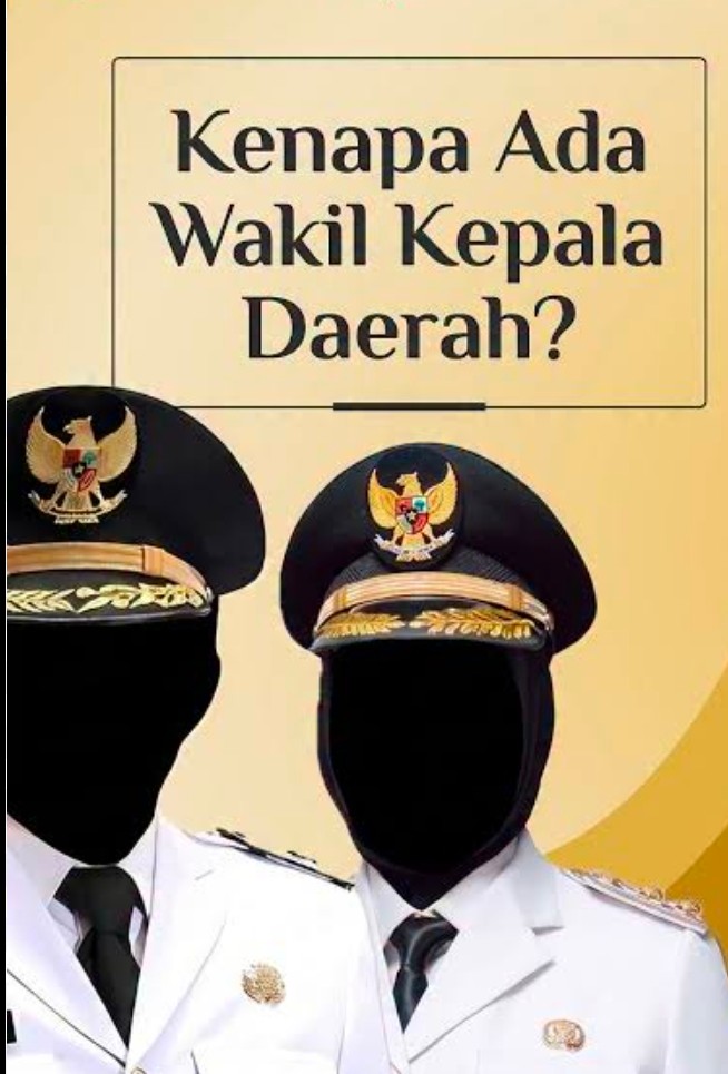 Nasib Wakil Kepala Daerah: Dihapus atau Dipelihara?
